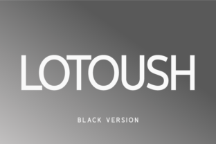 Lotoush Black: A Smooth Sans Serif Review for Modern Branding