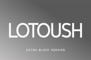 Lotoush Extra Black: The Bold Typeface for Strong Brand Identity